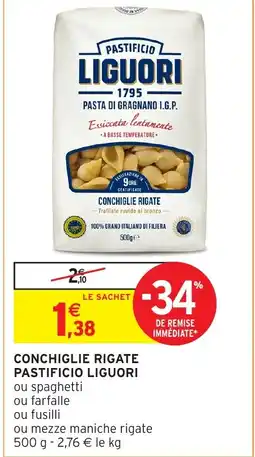 Intermarché Hyper PASTIFICIO LIGUORI Conchiglie rigate offre