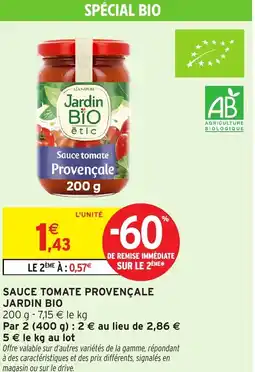 Intermarché Hyper JARDIN BIO Sauce tomate provençale offre