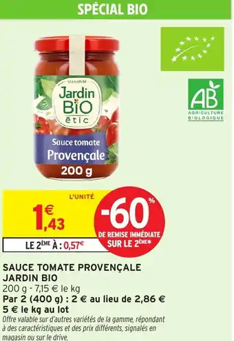 Intermarché Hyper JARDIN BIO Sauce tomate provençale offre