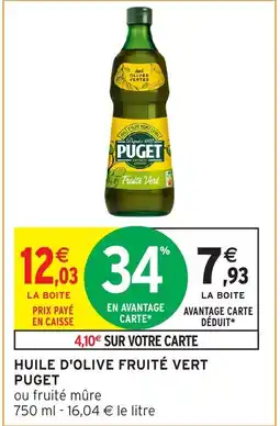 Intermarché Hyper PUGET Huile d'olive fruité vert offre