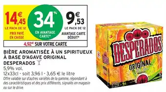 Intermarché Hyper DESPERADOS Bière aromatisée à un spiritueux à base d'agave original offre