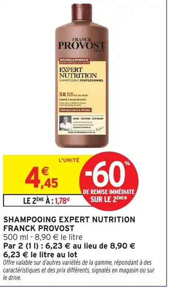 Intermarché Hyper FRANCK PROVOST Shampooing expert nutrition offre