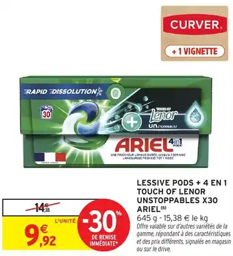 Intermarché Hyper ARIEL Lessive pods + 4 en 1 touch of lenor unstoppables x30 offre