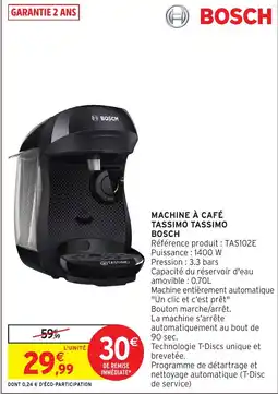 Intermarché Hyper BOSCH Machine à café tassimo tassimo offre