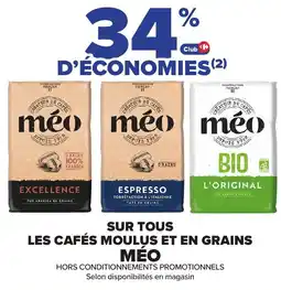 Carrefour Market MEO Sur tous les cafés moulus et en grains offre