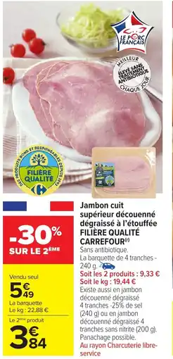 Carrefour Market FILIÈRE QUALITÉ CARREFOUR Jambon cuit supérieur découenné dégraissé à l'étouffée offre