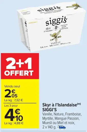 Carrefour Market SIGGI'S Skyr à l'Islandaise offre