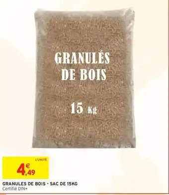 Intermarché GRANULES DE BOIS offre