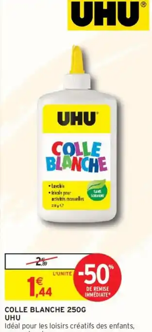 Intermarché UHU Colle blanche offre