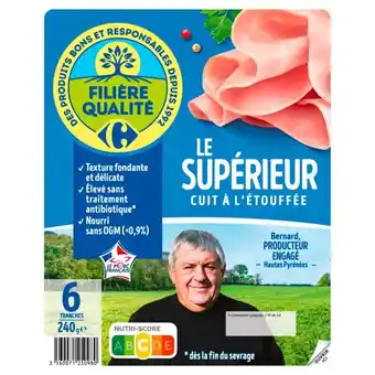 Carrefour FILIÈRE QUALITÉ CARREFOUR Jambon Supérieur offre