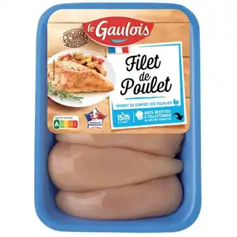 Carrefour LE GAULOIS Filets de poulet offre