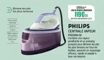 Extra PHILIPS Centrale vapeur offre