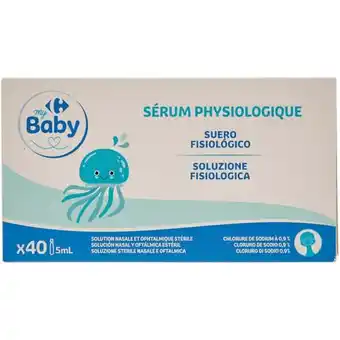 Carrefour CARREFOUR BABY Sérum physiologique offre