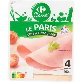 Carrefour Market CARREFOUR CLASSIC' Jambon le Paris cuit à l'étouffée offre