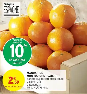 Intermarché Express Mandarine mon marche plaisir offre