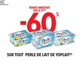 Intermarché Express PERLE DE LAIT DE YOPLAIT Sur tout offre