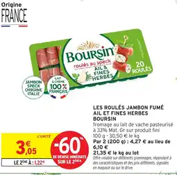 Intermarché Express BOURSIN Les roulés jambon fumé ail et fines herbes offre