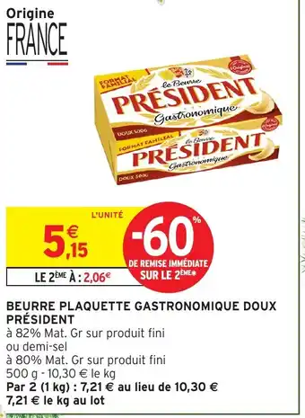 Intermarché Express PRÉSIDENT Beurre plaquette gastronomique doux offre