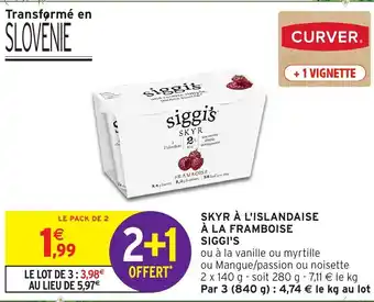 Intermarché Express SIGGI'S Skyr à l'islandaise à la framboise offre