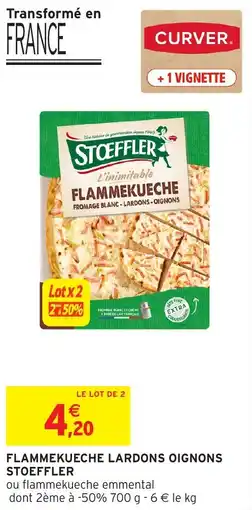 Intermarché Express STOEFFLER Flammekueche lardons oignons offre