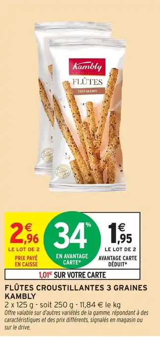 Intermarché Express KAMBLY Flûtes croustillantes 3 graines offre