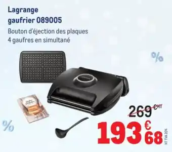 METRO LAGRANGE gaufrier 089005 offre