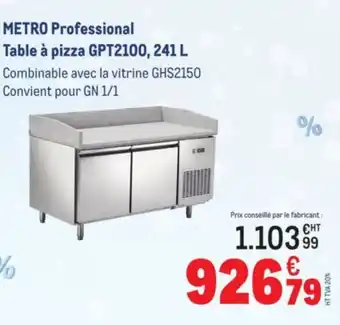 METRO METRO PROFESSIONAL Table à pizza GPT2100 offre