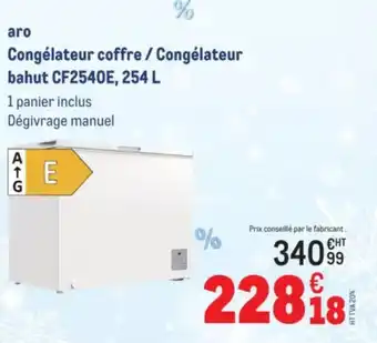 METRO ARO Congélateur coffre / Congélateur bahut CF2540E offre