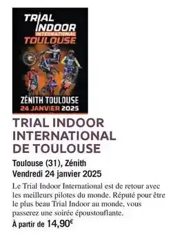 Carrefour Trial indoor international de toulouse offre