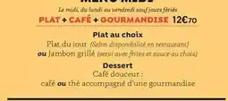 Poivre Rouge Menu midi , plat + café + gourmandise offre