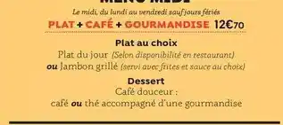 Poivre Rouge Menu midi , plat + café + gourmandise offre