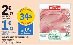 E.Leclerc Express "MONTORSI” Jambon cuit aux herbes offre