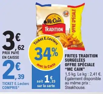 E.Leclerc Express "MC CAIN" Frites tradition surgelées offre spéciale offre