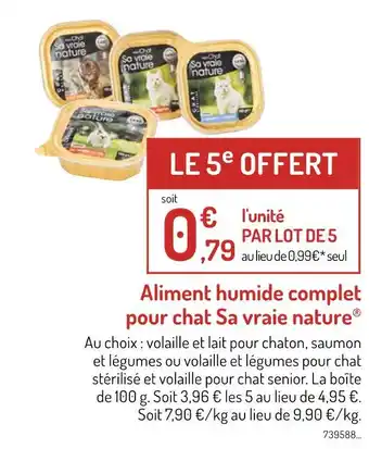 Botanic SA VRAIE NATURE Aliment humide complet pour chat offre