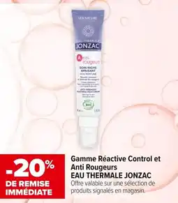 Carrefour maPara parapharmacie Reactive control et anti rougeurs eau thermale jonzac offre