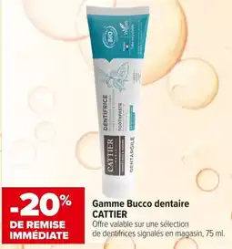 Carrefour maPara parapharmacie Gamme bucco dentaire cattier offre