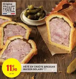 Intermarché Pâté en croûte bressan maison bolard offre