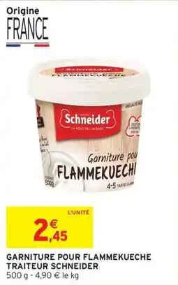 Intermarché Garniture pour flammekueche traiteur schneider offre