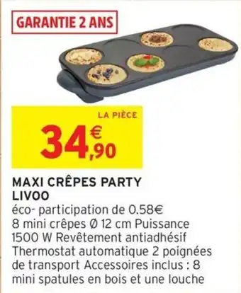 Intermarché MAXI CRÊPES PARTY LIVOO offre