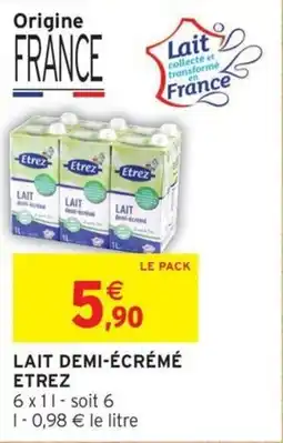 Intermarché Lait demi e creme etrez offre