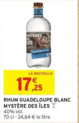 Intermarché Rhum guadeloupe blanc mystere des iles offre