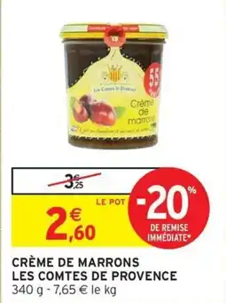 Intermarché Creme de marrons les comtes de provence offre