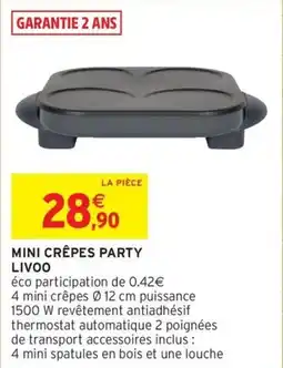 Intermarché Mini crepes party livoo offre