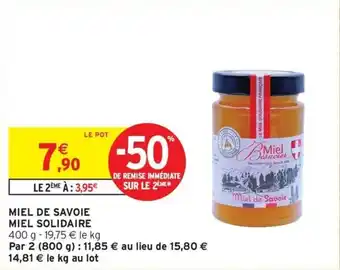 Intermarché MIEL DE SAVOIE MIEL SOLIDAIRE offre