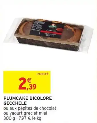 Intermarché Plumcake bicolore gecchele offre