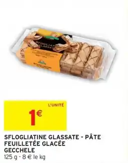 Intermarché Sflogliatine glassate pâte offre