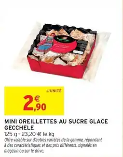 Intermarché Mini oreillettes au sucre glace gecchele offre