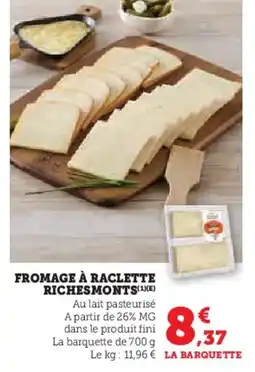 U Express Fromage à raclette richesmonts offre