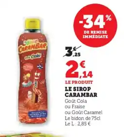 Hyper U CARAMBAR Le sirop offre