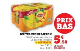 Hyper U LIPTON Ice tea peche offre